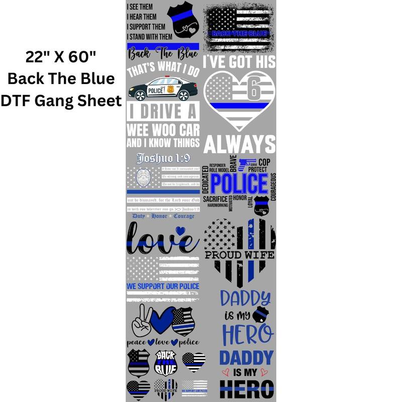 Back The Blue DTF Transfers Gang Sheet 22” wide x 60” long DIY Direct to Film T Shirt Transfers